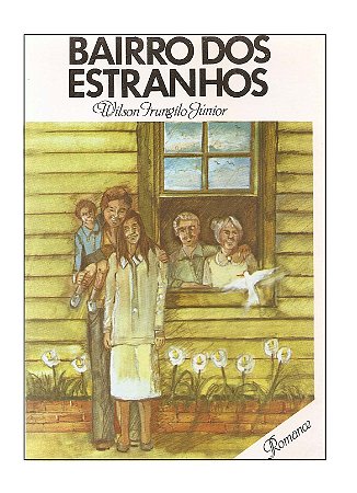Bairro do Estranho - Wilson Frangilo Júnior