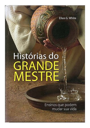 Histórias do Grande Mestre  Livro Casa Publicadora Brasileira