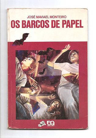 Os Barcos de Papel - José Maviel Monteiro