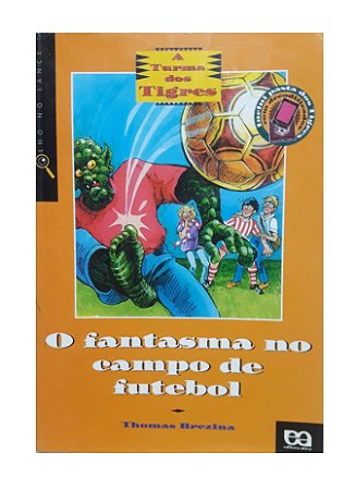 O fantasma no campo de futebol - Thomas Brezina