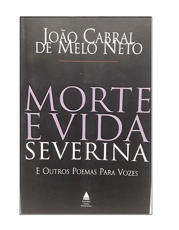 Morte e vida Severina - João Cabral de Melo Neto