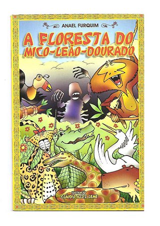 A Floresta do Mico-leão-dourado - Anael Furquim