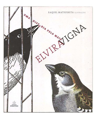 Uma História Pelo Meio - Elvira Vigna