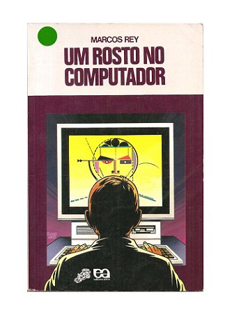 Um Rosto no Computador - Marcos Rey
