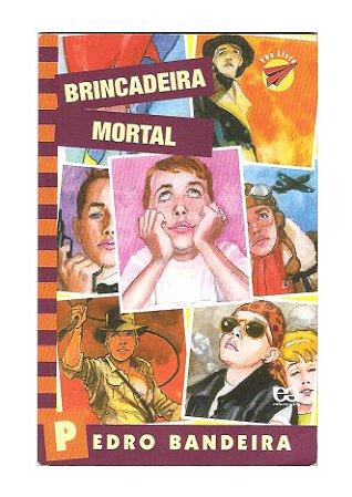 Brincadeira Mortal - Pedro Bandeira