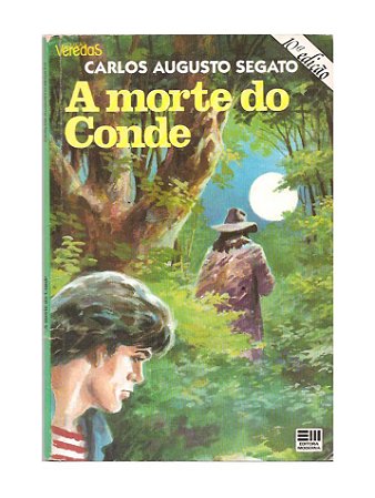 A Morte do Conde - José Augusto Segato