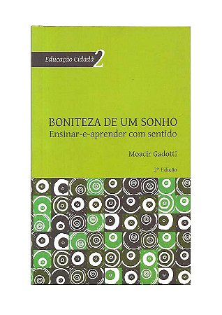 Boniteza de Um Sonho - Moacir Gadotti