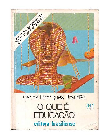 O Que é Educação - Carlos Rodriguês Brandão