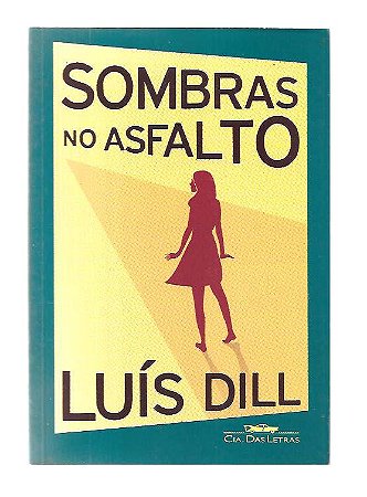 Sombras no Asfalto - Luís Dill