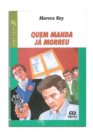 Quem Manda Morreu - Marcos Rey