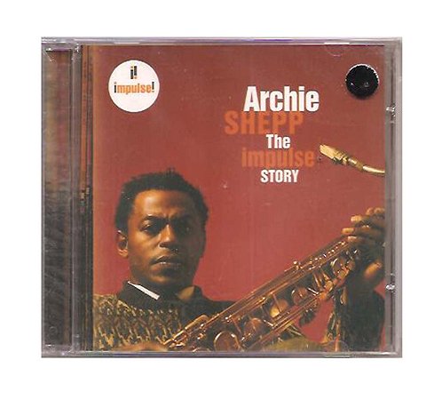 Cd Archie Shepp - The Impulse Story