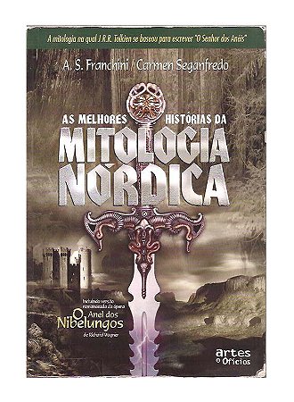 As Melhores Histórias da Mitologia Nórdica -  A. S. Francchi