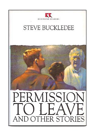 Permission To Leave and Another Stories - Steve Buckledee