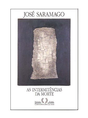 As Intermitências da Morte - José Saramago