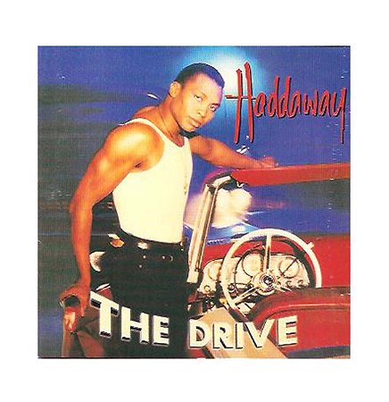 Cd Haddaway - The Drive