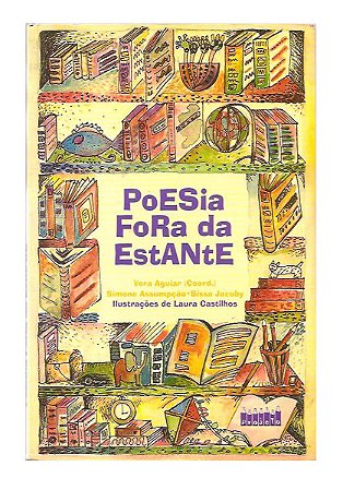 Poesia Fora da Estante - Vera Aguiar, Simone Assumpção