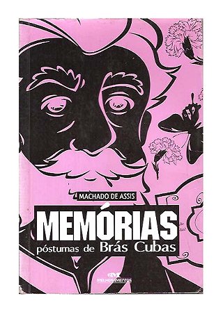Memórias Póstumas de Brás Cubas - Machado de Assis