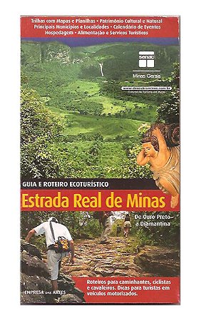 Guia e Roteiro Ecoturístico Estrada Real de Minas - Senac