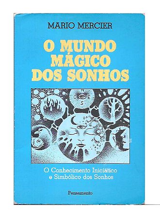 O Mundo Mágico dos Sonhos - Mario Mercier