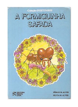 A Formiguinha Safada - Sérgio B. Alves, Silvia M. Alves