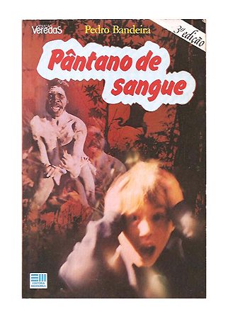 Pântano De Sangue - Pedro Bandeira
