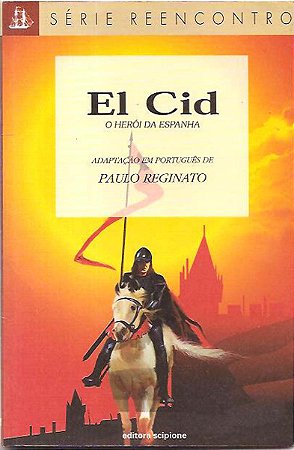 El Cid, O Heróis Da Espanha - Adapt. Paulo Reginato