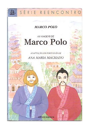 As Aventuras De Marco Polo - Ana Maria Machado (adapt.)