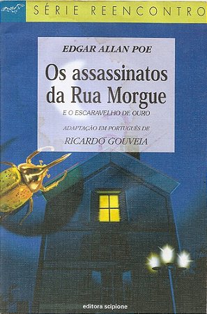 Os Assassinatos Da Rua Morgue - Edgar Allan Poe