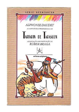 Tartarin De Tarascon - Alphonse Daudet ( Série Reencontro )