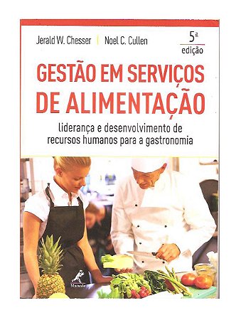 Gestão em Serviços de Alimentação - Jerald W. Chesser