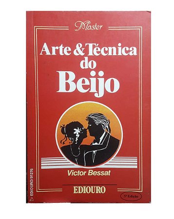 Arte & Técnica do Beijo - Victor Bessat