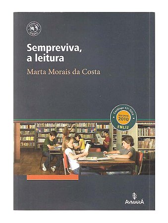 Sempreviva, a leitura - Marta Morais d Costa