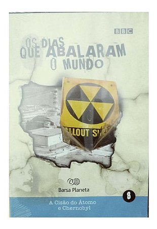 Dvd Os Dias Que Abalaram O Mundo 8 A Cisão Do Átomo E Cherno