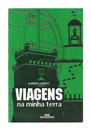 Viagens na Minha Terra - Almeida Garret