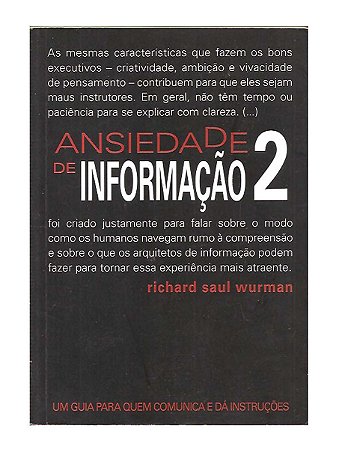 Ansiedade de Informação 2 - Richard Saul Wurman