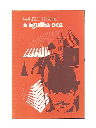 A Agulha Oca - Maurice Leblanc