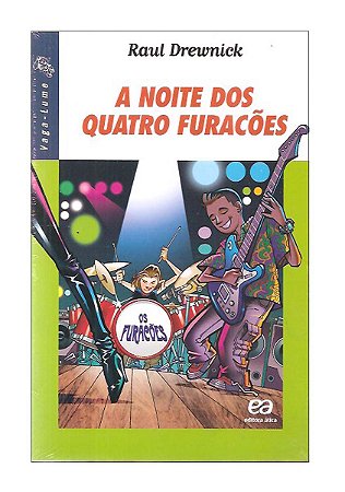 A Noite dos Quatro Furacões - Raul Drewnick