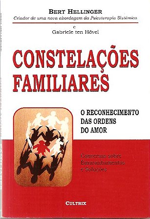 Constelações Familiares - Bert Hellinger, Gabrielle T. Hovel