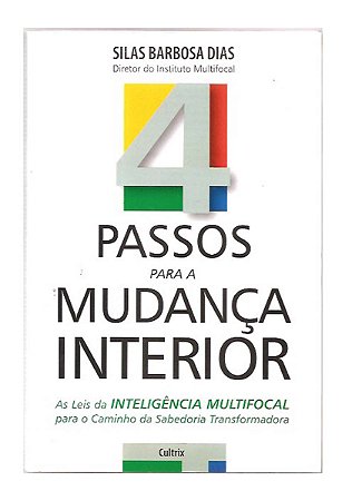 Passos Para a Mudança Interior - Silas Barbosa Dias