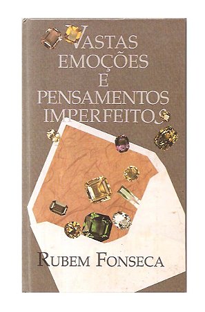 Vastas Emoções e Pensamentos Imperfeitos - Rubem Fonseca