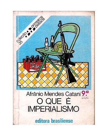 O Que é Imperialismo - Afrânio Mendes Catani