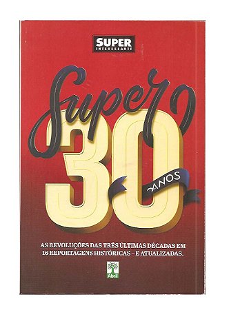 Super Interessante, Super 30 Anos - Abril Cultural