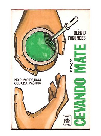 Cevando Mate - Glênio Fagundes