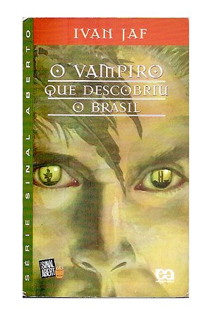 O vampiro Que Descobriu o Brasil - Ivan Jaf