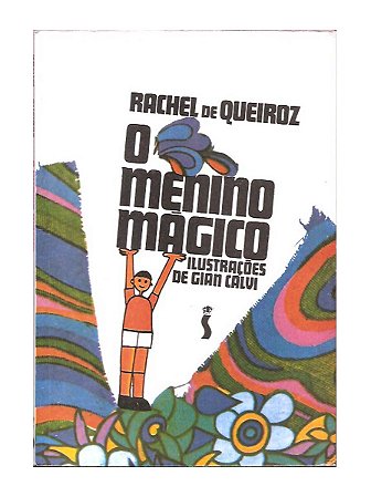 O Menino Mágico - Rauel de Queiroz