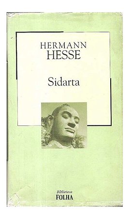 Sidarta - Hermann Hesse ( Biblioteca Folha )