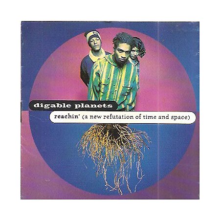 Cd Digable Planets - Reachin´ (a new refutation of time and space)