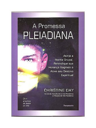 A Promessa Pleiadiana - Christine Day