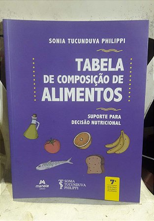 Tabela de Composição de Alimentos - Sonia T. Philippi
