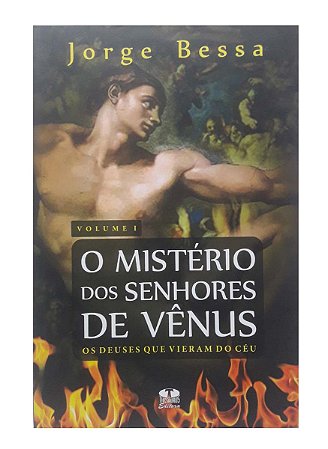 Trilogia O Mistério dos Senhores de Vênus - Jorge Bessa